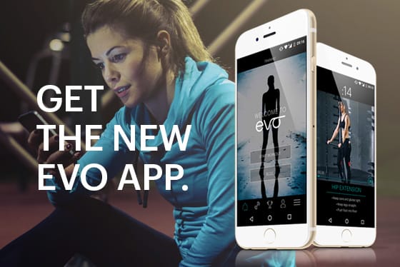 Get the new EVO App.